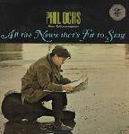 Phil Ochs : All The News That's Fit to Sing